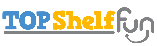 Top Shelf Fun